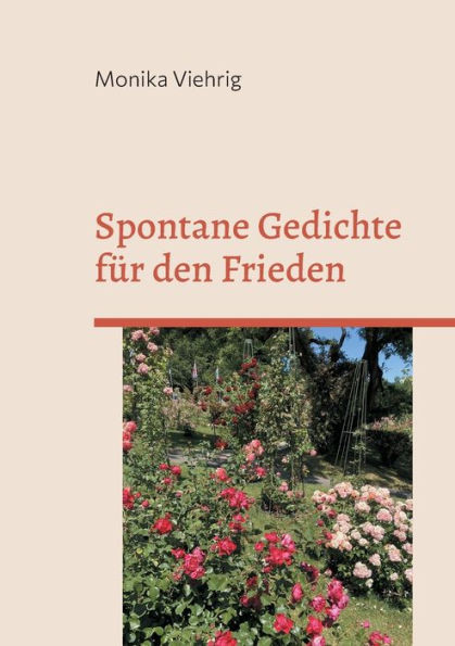 Spontane Gedichte für den Frieden: neue Auflage (German Edition)
