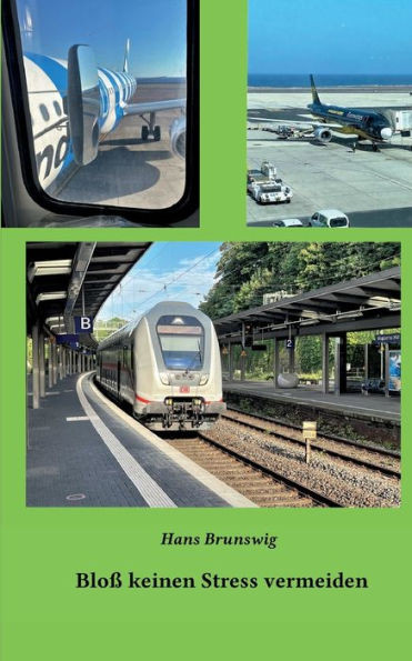 Bloß keinen Stress vermeiden: Geschichten, die das Leben schreibt (German Edition)