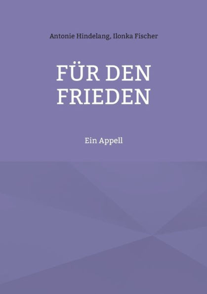 Für den Frieden: Ein Appell (German Edition)