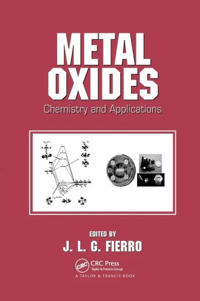 Metal Oxides: Chemistry and Applications (Chemical Industries)