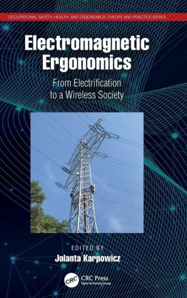 Electromagnetic Ergonomics (Occupational Safety, Health, and Ergonomics)