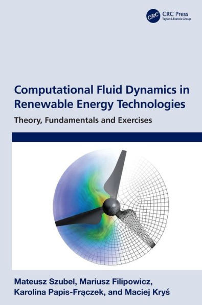 Computational Fluid Dynamics in Renewable Energy Technologies
