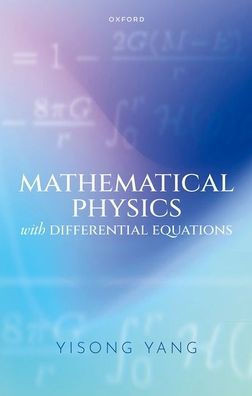 Mathematical Physics with Differential Equations