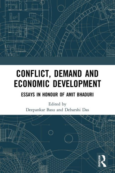 Conflict, Demand and Economic Development: Essays in Honour of Amit Bhaduri