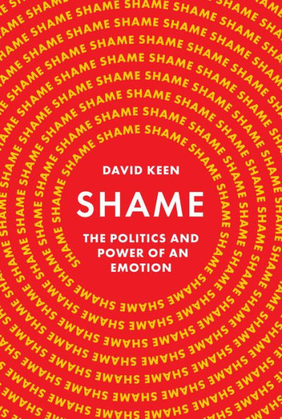 Shame: The Politics and Power of an Emotion