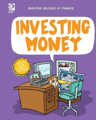World Book - Building Blocks of Finance - Investing Money