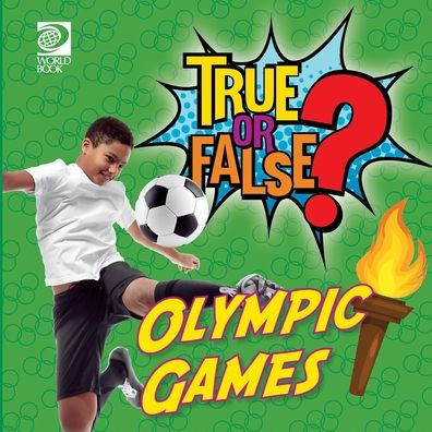 World Book - True or False? 3 - Olympic Games