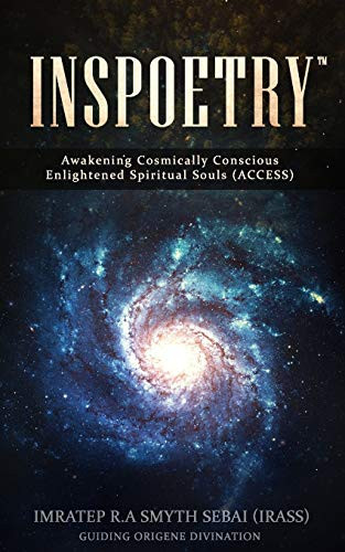Inspoetry¢: Awakening Cosmically Conscious Enlightened Spiritual Souls (ACCESS)