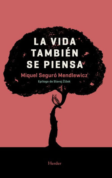 La vida tambiEn se piensa (Spanish Edition)