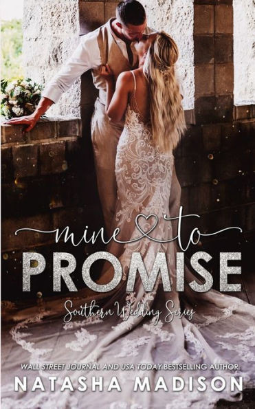 Mine to Promise (Southern Wedding)