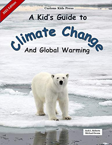 A Kid's Guide to Climate Change and Global Warming