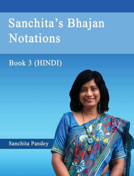 Sanchita's Bhajan Notations - Book 3 (Hindi) (Hindi Edition)