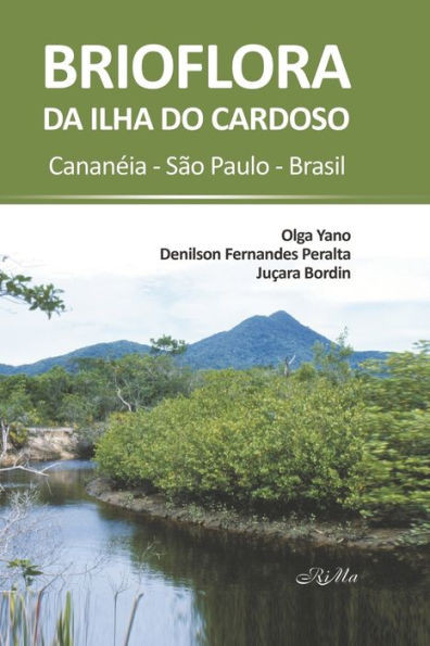 Brioflora da Ilha do Cardoso: CananEia - São Paulo - Brasil (Portuguese Edition)