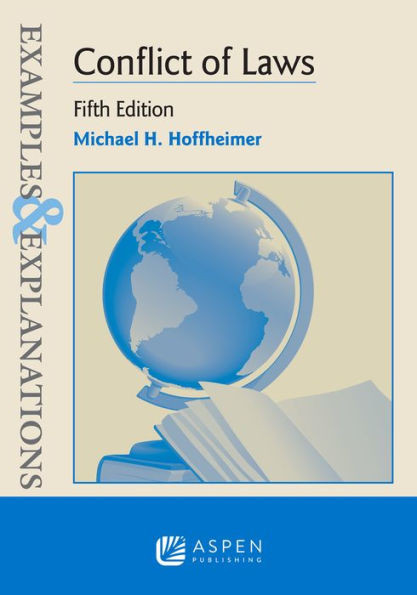 Examples & Explanations for Conflict of Laws (Examples & Explanations Series)