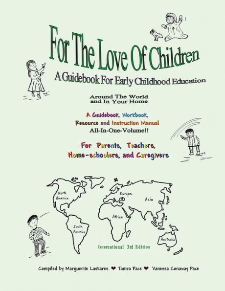 For The Love Of Children: A Guidebook For Early Childhood Education