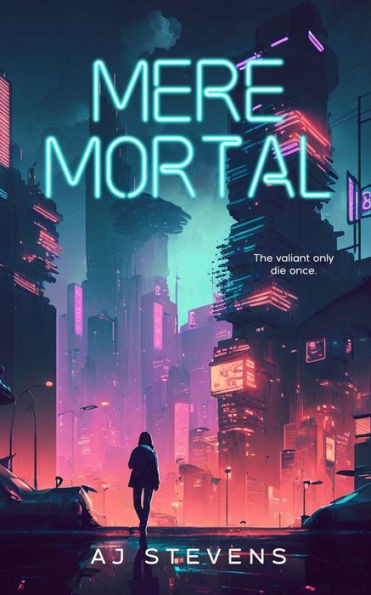 Mere Mortal: YA Dystopian Science Fiction