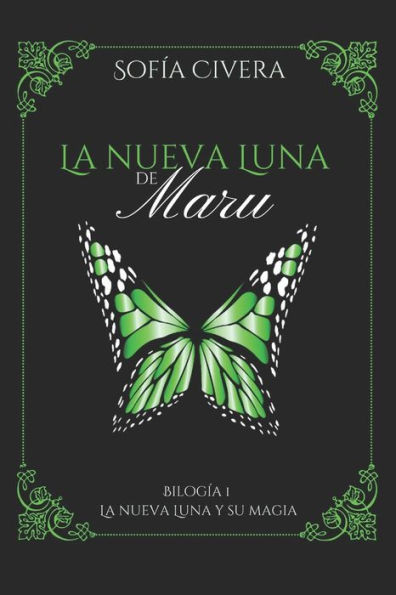 LA NUEVA LUNA Y SU MAGIA: LA NUEVA LUNA DE MARU 1 (Spanish Edition)