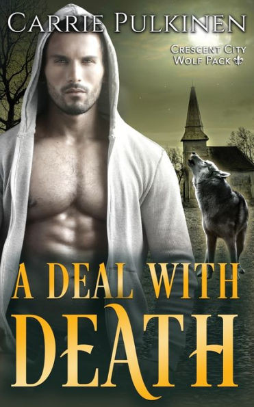 A Deal with Death (Crescent City Wolf Pack)