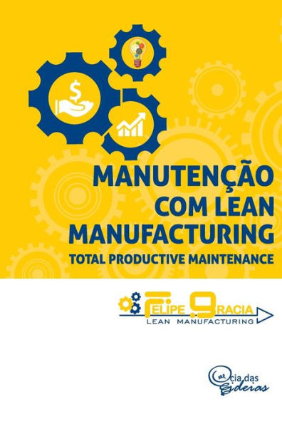 Manutenção com Lean Manufacturing: Total Productive Maintenance (Portuguese Edition)
