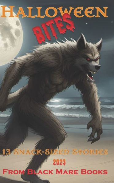 Halloween Bites 2023: 13 Snack-Sized Stories From Black Mare Books
