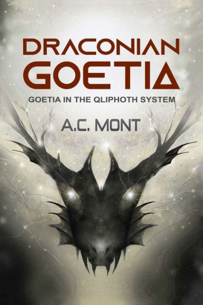 DRACONIAN GOETIA: Goetia in the Qliphoth System