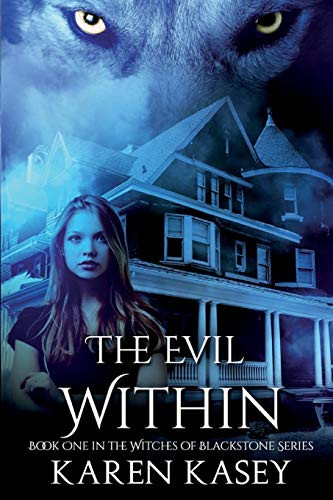 THE EVIL WITHIN: Book One in the Witches of Blackstone Series