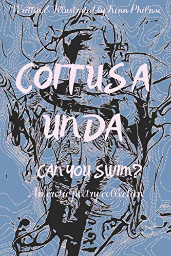 Coitus a Unda: Can You Swim?: An Erotic Poetry Collection