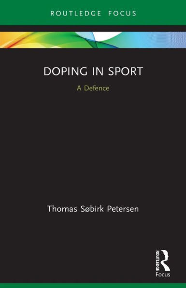 Doping in Sport (Routledge Focus on Sport, Culture and Society)