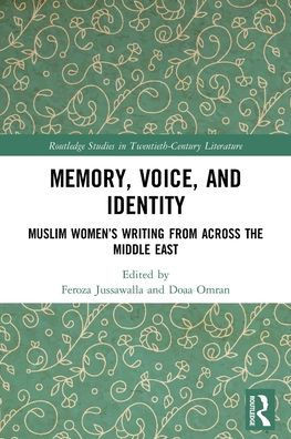 Memory, Voice, and Identity (Routledge Studies in Twentieth-Century Literature)