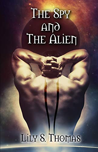 The Spy and The Alien: SciFi Alien Romance (Galactic Courtship Series)