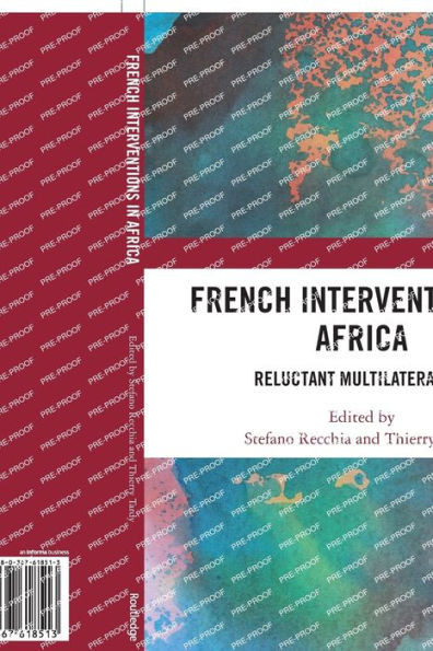 French Interventions in Africa: Reluctant Multilateralism