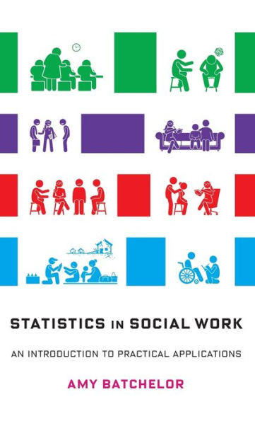Statistics in Social Work: An Introduction to Practical Applications