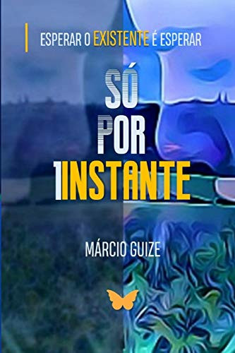 So POR UM INSTANTE (Portuguese Edition)