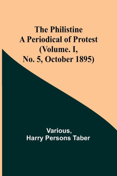 The Philistine: A Periodical Of Protest (Vol. I, No. 5, October 1895)