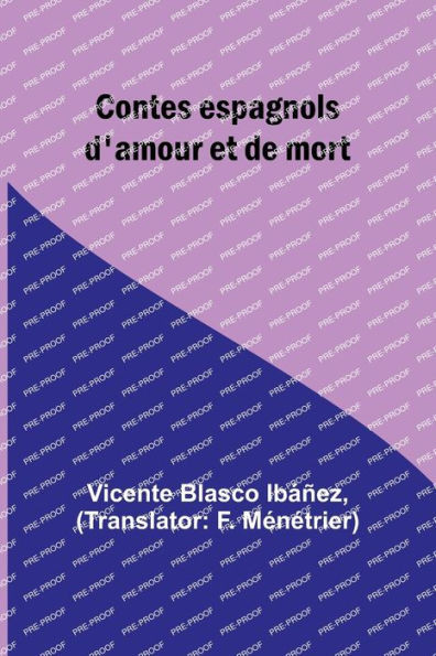 Contes Espagnols D'Amour Et De Mort