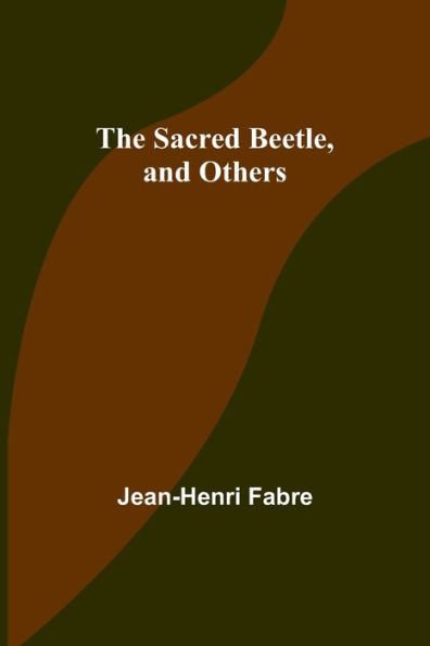 The Sacred Beetle, And Others
