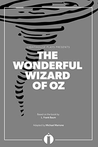 The Wonderful Wizard of Oz (Lighthouse Plays)