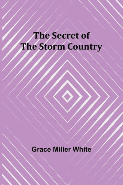 The Secret Of The Storm Country
