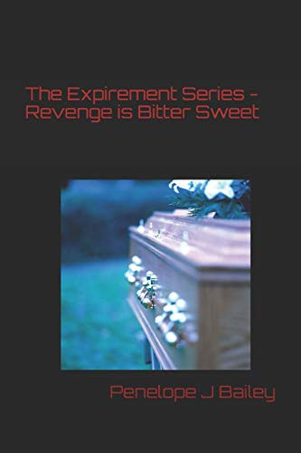 The Expirement: Revenge is bitter Sweet