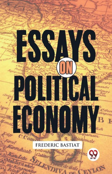 Essays On Political Economy