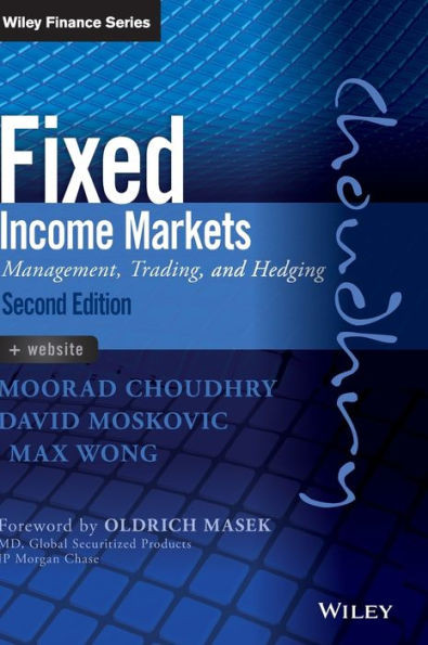 Fixed Income Markets: Management, Trading And Hedging (Wiley Finance)