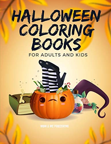 Halloween Coloring Books for Adults and Kids: Drawing Pages for the special time with horror ghost in variety character,creativity, mind relaxation. (Color Me)