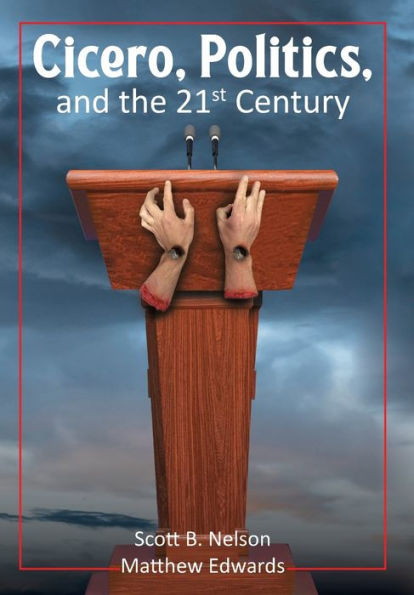 Cicero, Politics, And The 21St Century