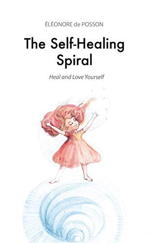 The Self-Healing Spiral: Heal and Love Yourself