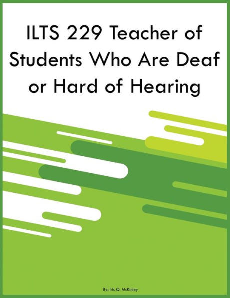 Ilts 229 Teacher Of Students Who Are Deaf Or Hard Of Hearing