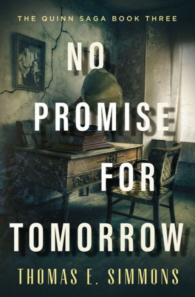 No Promise For Tomorrow (The Quinn Saga)