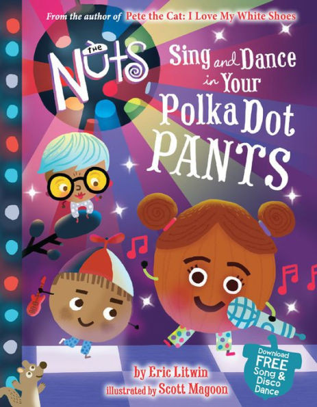 The Nuts: Sing And Dance In Your Polka-Dot Pants