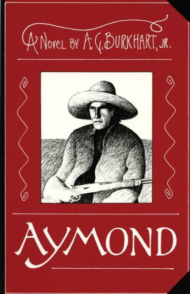 Aymond: A Novel Of The Old West