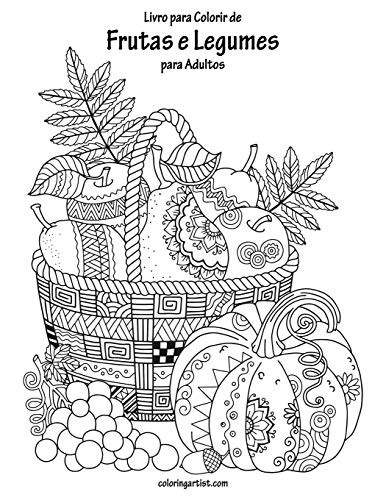 Livro para Colorir de Frutas e Legumes para Adultos (Portuguese Edition)