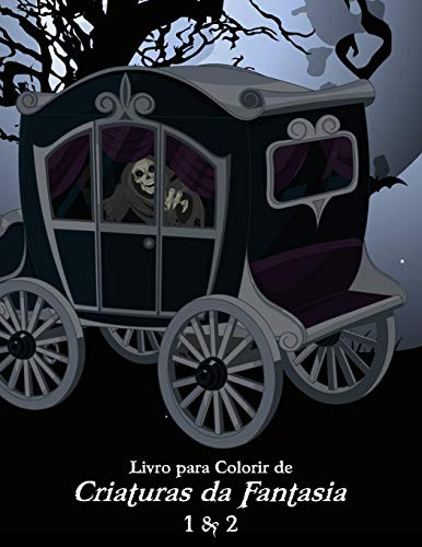 Livro para Colorir de Criaturas da Fantasia 1 & 2 (Portuguese Edition)